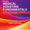 Kinn’s Medical Assisting Fundamentals: Administrative and Clinical Competencies with Anatomy & Physiology, 3ed (Original PDF from Publisher) Kinn’s Medical Assisting Fundamentals: Administrative and Clinical Competencies with Anatomy & Physiology, 3ed (Original PDF from Publisher)