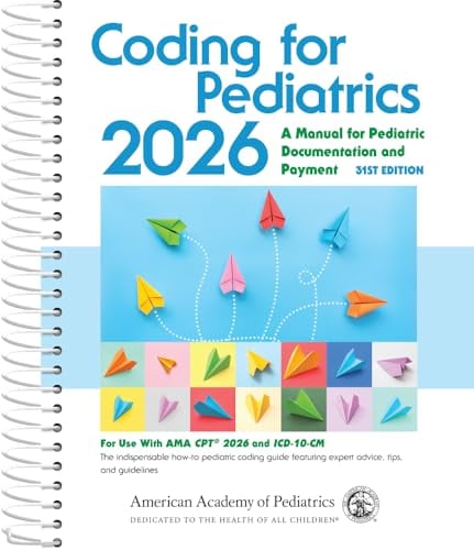 Coding for Pediatrics 2026, 31st edition (Original PDF from Publisher) Coding for Pediatrics 2026, 31st edition (Original PDF from Publisher)
