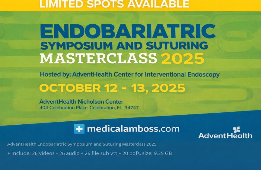 AdventHealth Endobariatric Symposium and Suturing Masterclass 2025 AdventHealth Endobariatric Symposium and Suturing Masterclass 2025