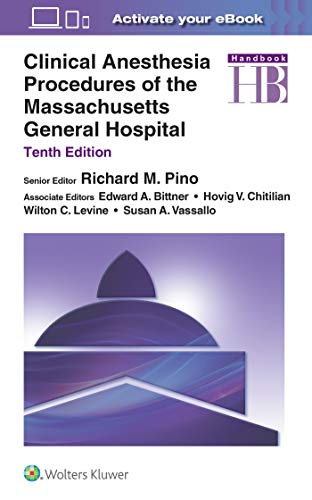 Clinical Anesthesia Procedures of the Massachusetts General Hospital, 10th Edition (Original PDF from Publisher) Clinical Anesthesia Procedures of the Massachusetts General Hospital, 10th Edition (Original PDF from Publisher)