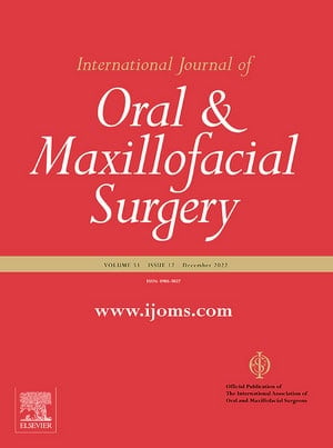 International Journal of Oral and Maxillofacial Surgery; Full Archive (2002 to 2025) International Journal of Oral and Maxillofacial Surgery; Full Archive (2002 to 2025)
