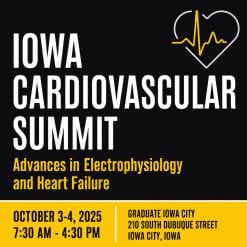 Iowa Carver College of Medicine Iowa Cardiovascular Summit 2025