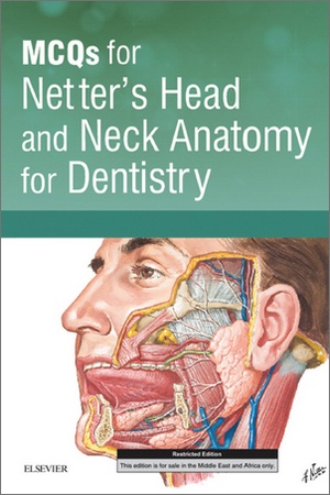MCQs for Netter’s Head and Neck Anatomy for Dentistry MCQs for Netter’s Head and Neck Anatomy for Dentistry