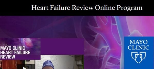 Mayo Clinic Heart Failure Review Online Program 2020 ( VIDEOS) Mayo Clinic Heart Failure Review Online Program 2020 ( VIDEOS)