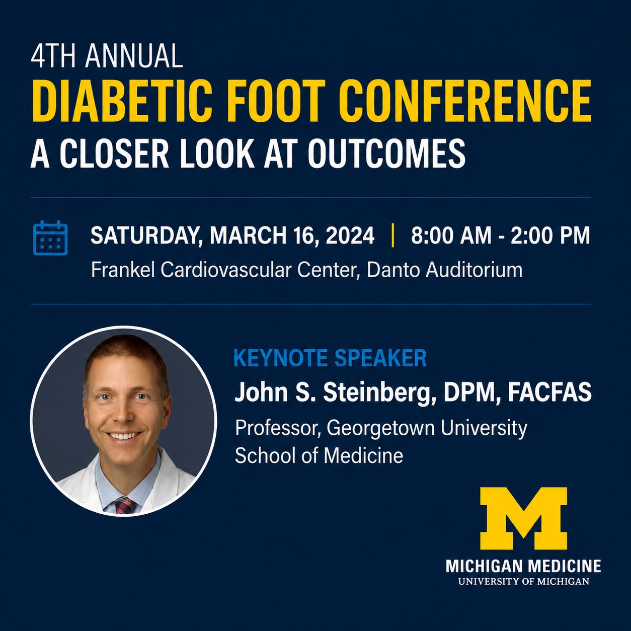 Michigan Medicine 4th Annual Diabetic Foot Conference 2024 Michigan Medicine 4th Annual Diabetic Foot Conference 2024