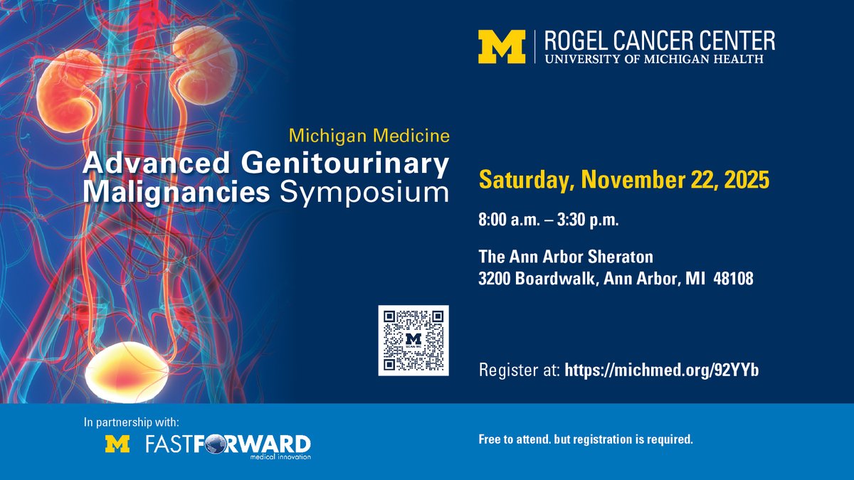 Michigan Medicine Advanced Genitourinary Malignancies Symposium 2025 Michigan Medicine Advanced Genitourinary Malignancies Symposium 2025