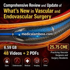 Oakstone Comprehensive Review and Update of What’s New in Vascular and Endovascular Surgery 2025