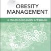 Obesity Management: A Multidisciplinary Approach: Clinics Collections (Volume 15-1) (Original PDF from Publisher) Obesity Management A Multidisciplinary Approach Clinics Collections (Volume 15-1) (Original PDF from Publisher)
