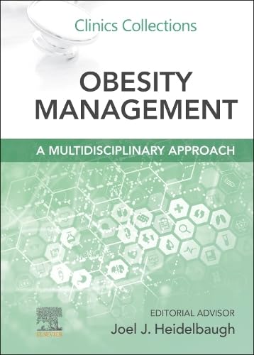 Obesity Management: A Multidisciplinary Approach: Clinics Collections (Volume 15-1) (Original PDF from Publisher) Obesity Management A Multidisciplinary Approach Clinics Collections (Volume 15-1) (Original PDF from Publisher)