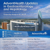 AdventHealth Updates in Gastroenterology and Hepatology 2025 AdventHealth Updates in Gastroenterology and Hepatology 2025