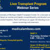 Michigan Medicine Liver Transplant Program Webinar Series 2025 Michigan Medicine Liver Transplant Program Webinar Series 2025