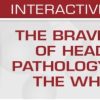 USCAP The Brave New World of Head and Neck Pathology: Updates on the WHO and More 2018 USCAP The Brave New World of Head and Neck Pathology: Updates on the WHO and More 2018