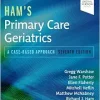 Ham’s Primary Care Geriatrics: A Case-Based Approach, 7th Edition (Videos) Ham’s Primary Care Geriatrics: A Case-Based Approach, 7th Edition (Videos)