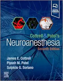 Cottrell and Patel’s Neuroanesthesia, 7th Edition