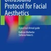 Ultrasound Protocol for Facial Aesthetics A practical clinical guide Original PDF+Video Ultrasound Protocol for Facial Aesthetics A practical clinical guide Original PDF+Video