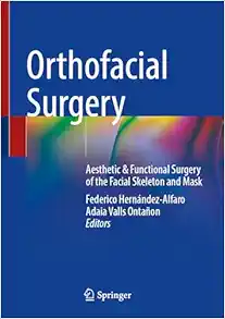 Orthofacial Surgery: Aesthetic & Functional Surgery of the Facial Skeleton and Mask (Original PDF from Publisher) Orthofacial Surgery: Aesthetic & Functional Surgery of the Facial Skeleton and Mask (Original PDF from Publisher)