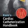 Kern’s Cardiac Catheterization Handbook, 7th Edition (Videos Only, Well Organized) Kern’s Cardiac Catheterization Handbook, 7th Edition (True PDF)Kern’s Cardiac Catheterization Handbook, 7th Edition (Videos Only, Well Organized)