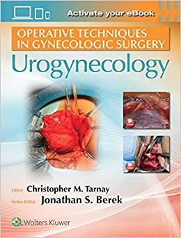 Operative Techniques in Gynecologic Surgery: Urogynecology (Original PDF from Publisher) Operative Techniques in Gynecologic Surgery: Urogynecology (Original PDF from Publisher)