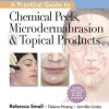 A Practical Guide to Chemical Peels, Microdermabrasion & Topical Products (Original PDF from Publisher) A Practical Guide to Chemical Peels, Microdermabrasion & Topical Products (Original PDF from Publisher)