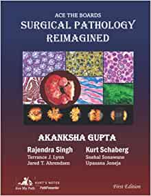 Ace the Boards: Surgical Pathology Reimagined (Ace My Path) (Original PDF from Publisher) Ace the Boards: Surgical Pathology Reimagined (Ace My Path) (Original PDF from Publisher)