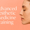 Advanced Aesthetic Medicine Training 2024 Advanced Aesthetic Medicine Training 2024