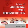 Atlas of Abdominal Wall Reconstruction (Original PDF from Publisher) Atlas of Abdominal Wall Reconstruction (Original PDF from Publisher)