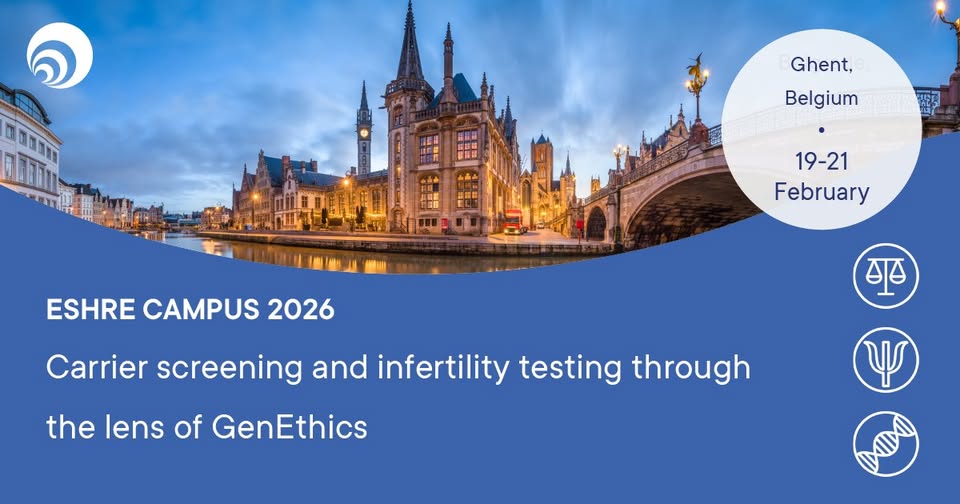 ESHRE Carrier screening and infertility testing through the lens of GenEthics 2026 ESHRE Carrier screening and infertility testing through the lens of GenEthics 2026
