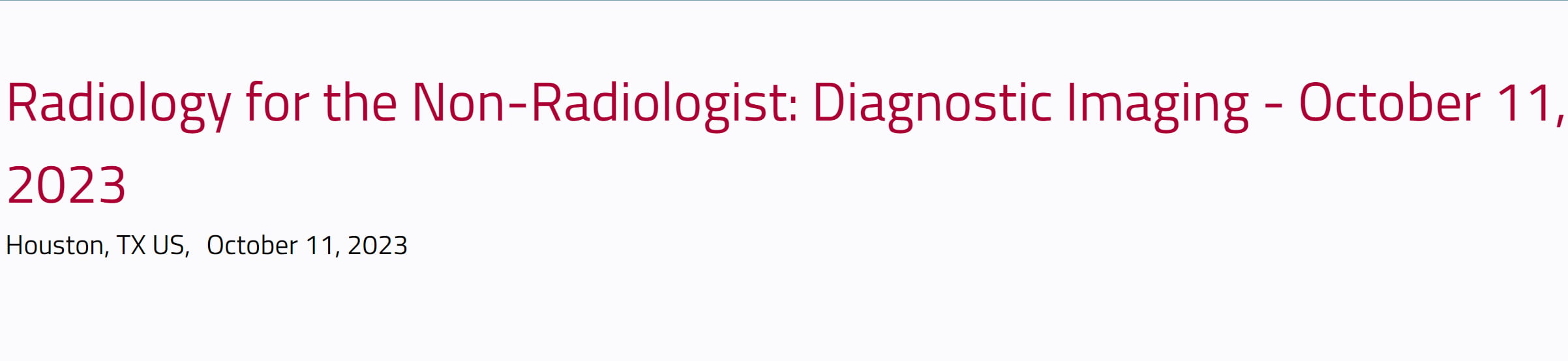 Houston Methodist Radiology for Non-Radiologist 2023 Houston Methodist Radiology for Non-Radiologist 2023