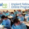 Implant Fellowship Program Implant Fellowship Program