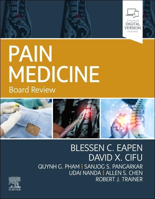 Pain Medicine Board Review (Original PDF from Publisher) Pain Medicine Board Review (Original PDF from Publisher)