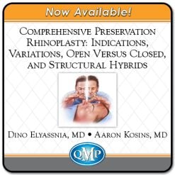 QMP Comprehensive Preservation Rhinoplasty Indications, Variations, Open Versus Closed, and Structural Hybrids 2022