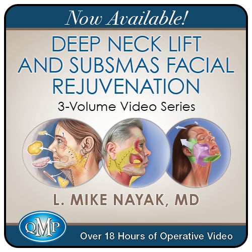 QMP Deep Neck Lift & SubSMAS Facial Rejuvenation, 3-Volume Video Series QMP Deep Neck Lift & SubSMAS Facial Rejuvenation, 3-Volume Video Series