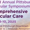 UPMC Pittsburgh Vascular Symposium Comprehensive Vascular Care 2025 UPMC Pittsburgh Vascular Symposium Comprehensive Vascular Care 2025