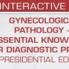 USCAP Gynecological Pathology Essential Knowledge for Diagnostic Practice (Presidential Edition) 2026 USCAP Gynecological Pathology Essential Knowledge for Diagnostic Practice (Presidential Edition) 2026
