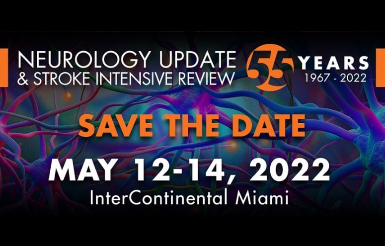 University of Miami Neurology Update and Stroke Intensive Review 2022 University of Miami Neurology Update and Stroke Intensive Review 2022