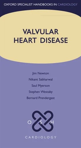Valvular Heart Disease (Oxford Specialist Handbooks in Cardiology) (Original PDF from Publisher) Valvular Heart Disease (Oxford Specialist Handbooks in Cardiology) (Original PDF from Publisher)