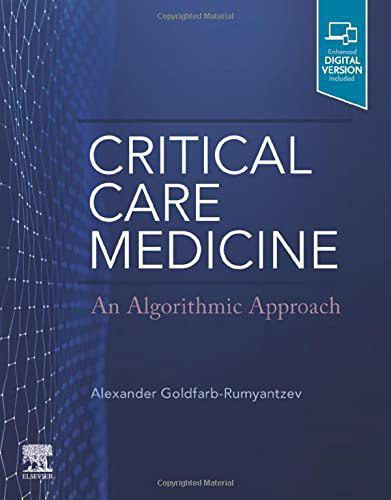 Critical Care Medicine: An Algorithmic Approach (Original PDF from Publisher) Critical Care Medicine: An Algorithmic Approach (Original PDF from Publisher)