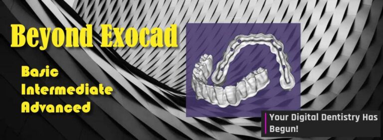 Beyond Exocad 2022 Basic, Intermediate, Advanced Beyond Exocad 2022 Basic, Intermediate, Advanced