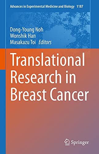 Translational Research in Breast Cancer (Advances in Experimental Medicine and Biology, 1187) (Original PDF from Publisher) Translational Research in Breast Cancer (Advances in Experimental Medicine and Biology, 1187) (Original PDF from Publisher)