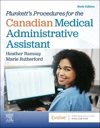 Plunkett’s Procedures for the Canadian Medical Administrative Assistant, 6th edition (Original PDF from Publisher) Plunkett’s Procedures for the Canadian Medical Administrative Assistant, 6th edition (Original PDF from Publisher)