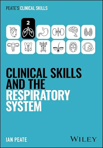 Clinical Skills and the Renal System (Peate’s Clinical Skills) (Original PDF from Publisher) Clinical Skills and the Respiratory System (Peate’s Clinical Skills) (Original PDF from Publisher)