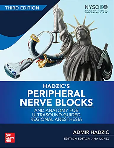 Hadzic’s Peripheral Nerve Blocks and Anatomy for Ultrasound-Guided Regional Anesthesia, 3rd edition (Videos) Hadzic’s Peripheral Nerve Blocks and Anatomy for Ultrasound-Guided Regional Anesthesia, 3rd edition (Videos)