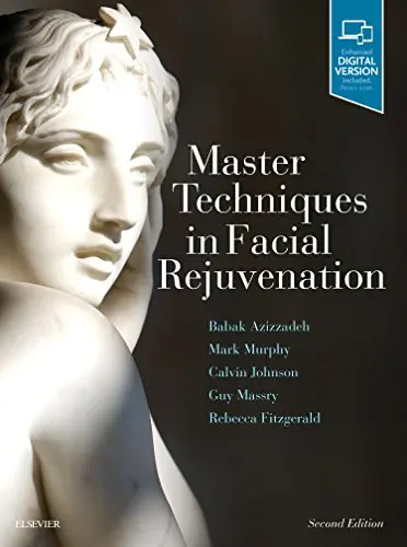 Master Techniques in Facial Rejuvenation, 2nd Edition (Videos, Organized) Master Techniques in Facial Rejuvenation, 2nd Edition (Videos, Organized)