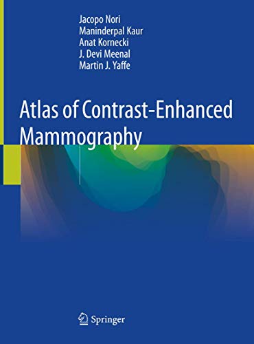 Atlas of Contrast-Enhanced Mammography (Original PDF from Publisher) Atlas of Contrast-Enhanced Mammography (Original PDF from Publisher)