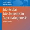 Molecular Mechanisms in Spermatogenesis, 2nd Edition (Advances in Experimental Medicine and Biology, 1381) (Original PDF from Publisher) Molecular Mechanisms in Spermatogenesis, 2nd Edition (Advances in Experimental Medicine and Biology, 1381) (Original PDF from Publisher)
