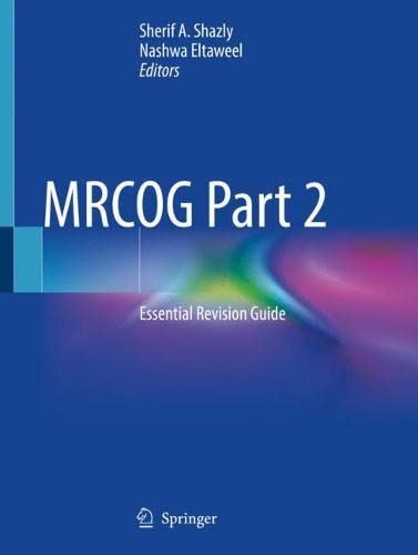 MRCOG Part 2: Essential Revision Guide (Original PDF from Publisher) MRCOG Part 2: Essential Revision Guide (Original PDF from Publisher)