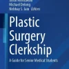 Plastic Surgery Clerkship (EPUB) Plastic Surgery Clerkship (EPUB)