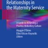 Respectful Relationships in the Maternity Service (Original PDF from Publisher) Respectful Relationships in the Maternity Service (Original PDF from Publisher)
