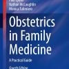 Obstetrics in Family Medicine: A Practical Guide (Current Clinical Practice), 2025th Edition (Original PDF from Publisher) Obstetrics in Family Medicine: A Practical Guide (Current Clinical Practice), 2025th Edition (Original PDF from Publisher)