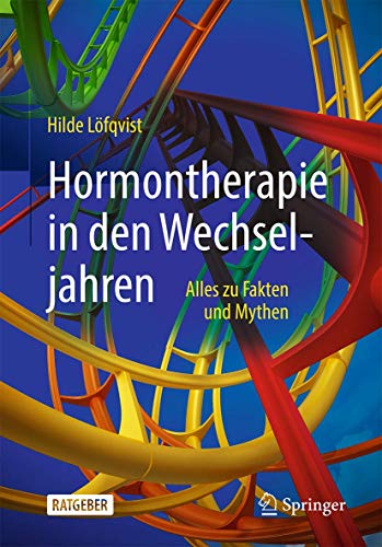 Hormontherapie in den Wechseljahren: Alles zu Fakten und Mythen (German Edition) (Original PDF from Publisher) Hormontherapie in den Wechseljahren: Alles zu Fakten und Mythen (German Edition) (Original PDF from Publisher)